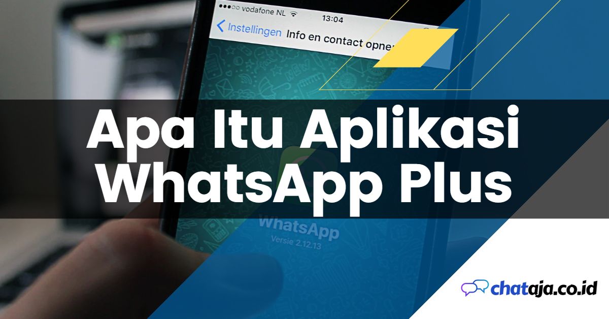 Apa Itu Aplikasi WhatsApp Plus